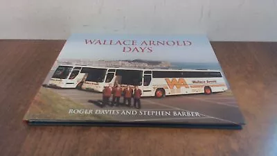 			Wallace Arnold Days Roger Davies And Stephen Barber Ian Allan P		 • £9.48