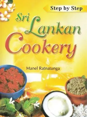 Step-by-Step Sri Lankan Cookery By Manel Ratnatunga Book The Cheap Fast Free • £5.49