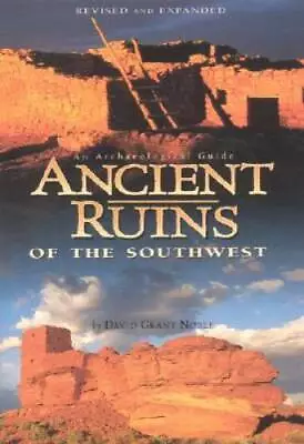 Ancient Ruins Of The Southwest: An Archaeological Guide (Arizona And The  - GOOD • $4.48