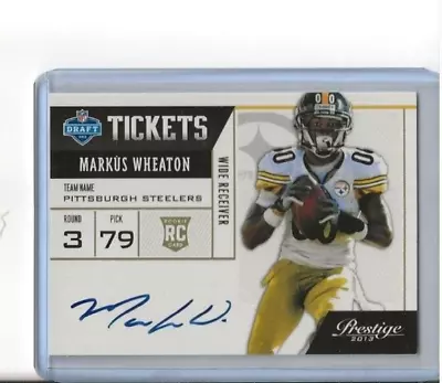 Markus Wheaton 2013 Panini Prestige -Draft Tickets Auto - # 14 / Pittsburgh • $3.65