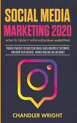 $47.74 • Buy Social Media Marketing 2020: How To Crush It With Instagram Marketing - Proven S