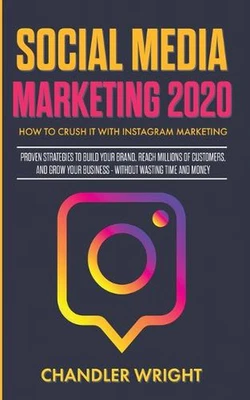 $47.74 • Buy Social Media Marketing 2020: How To Crush It With Instagram Marketing - Proven S