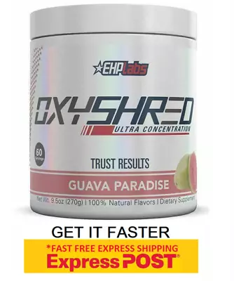 $61.05 • Buy Ehplabs Oxyshred All Flavours Ehp Labs Oxy Shred Burner | Free Shipping 