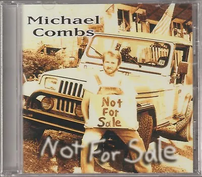 1999 MICHAEL COMBS: Not For Sale CD New Sealed • $14.95