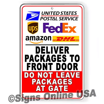 Deliver All Packages To Front Door Do Not Leave Packages At Gate Sign Or Decal • $8.95