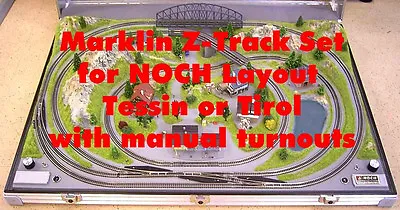 Marklin Z Track-Set Manual For NOCH Z Scale Layout Tessin 87080 Or Tirol 87090 • $349.99