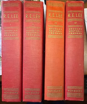 R E Lee: A Biography By Douglas Southall Freeman 4-Volume Set 1934 • $80