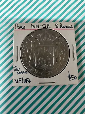 Silver Coin 1819 Peru 8 Reales  Jp Ferdin Vii • $425