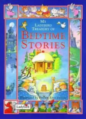 My Ladybird Treasury Of Bedtime Stories By Peter Stevenson • £3.62