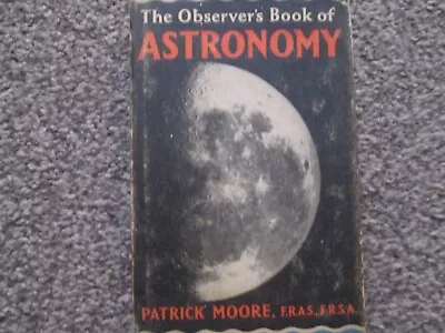 Observers Book Of Astronomy - 1965 - With Dustjacket. • £7