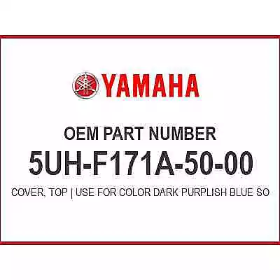 Yamaha COVER TOP (DARK BLUE) 5UH-F171A-50-00 OEM NEW • $58.51