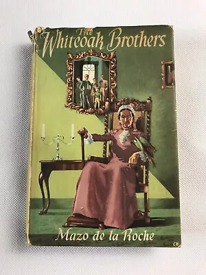 The Whiteoak Brothers - Mazo De La Roche 1954 Vintage Historical Fiction Book • £10