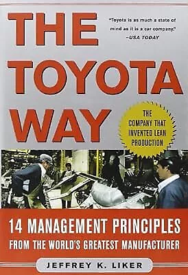 The Toyota Way: 14 Management Principles From The Worlds Greatest Manufacturer  • £4.42