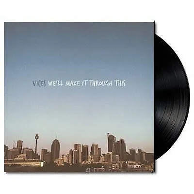 VICES We'Ll Make It Through This LP VINYL NEW • $42.75