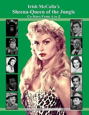$45.29 • Buy Irish McCalla's Sheena-Queen Jungle Co-Stars Z By Williams David Alan -Paperback