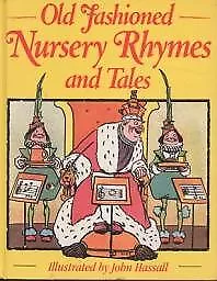 OLD FASHIONED NURSERY RHYMES AND TALES By John Hassall - Hardcover • $28.95