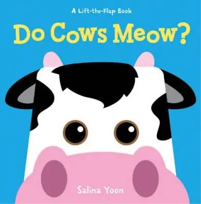 £6.10 • Buy Do Cows Meow? (Lift-The-Flap Book) (Lift-The-Flap Books (Sterling)), Salina Yoon