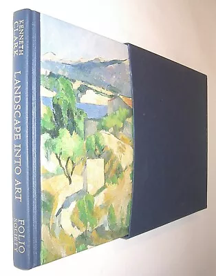 Landscape Into Art Kenneth Clark Folio Society 2013 • £12.99