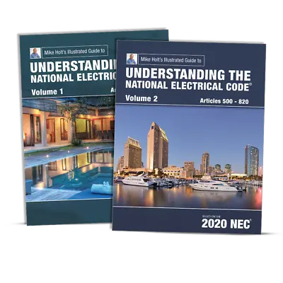 Mike Holt's Illustrated Guide To Understanding The NEC Vol. 1 & 2  2020 NEC • $110