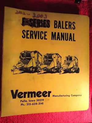 2003 Vermeer Balers Mowers Mower Conditioners Ag Shop Service Manual • $80