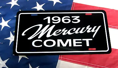 1963 Mercury Comet  License Plate Tag 63 MERC Sub Compact • $19.85