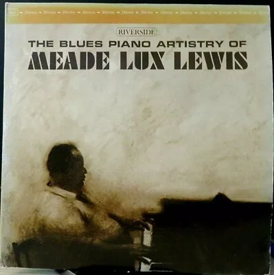 Meade Lux Lewis~the Blues Piano Artistry Of..1961 Riverside (rlp 9402) Stereo Lp • $5.80