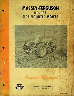 Vtg Original Massey Ferguson Model FEO-135 Side Mounted Mower Owner's Manual • $19.95