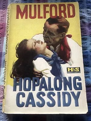 Hopalong Cassidy Clarence Mulford Hodder And Stoughton Yellow Jacket • £7