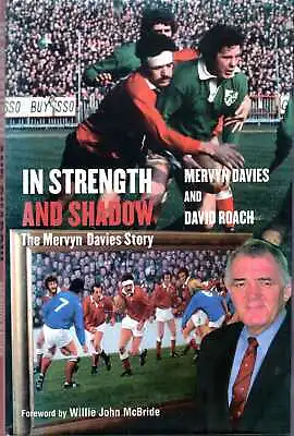 Davies Mervyn &  Roach David IN STRENGTH AND SHADOW : THE MERVYN DAVIES STORY • £6.62
