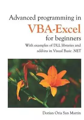 Advanced Programming In Vba-Excel For Beginners: With Examples Of DLL Libraries • $19.63