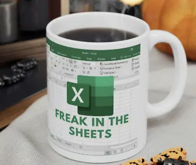 Funny Gift For Women Freak In The Sheets Mug Funny Office Excel Mug 15 Oz • $15.95