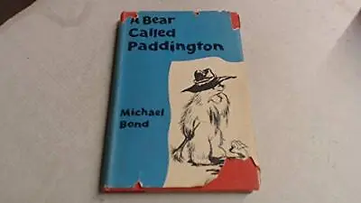 A Bear Called Paddington Bond Michael • £32.99