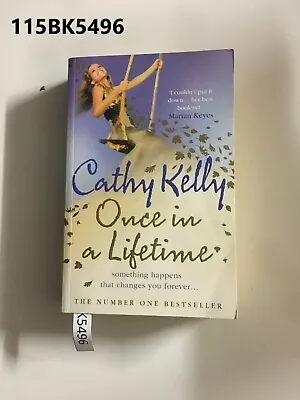 Once In A Lifetime By Cathy Kelly  Paperback LOT115 115BK5496 • $14