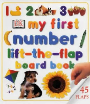 My First Number Lift The Flap Board Book (My First Board Book) By DK Board Book • $7.34