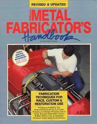 Metal Fabricator's Handbook: Fabrication Techniques For Race Custom &: Used • $12.43