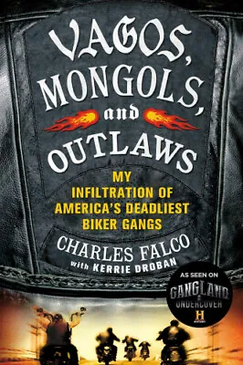 $19.24 • Buy Vagos, Mongols, And Outlaws: My Infiltration Of America's Deadliest Biker Gangs