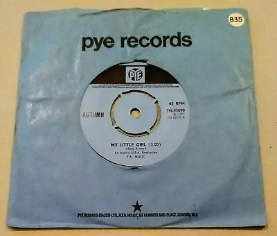 $5.86 • Buy AUTUMN~My Little Girl ~7 Vinyl~Record~Single~PYE 7N.45090~1971 (V955)
