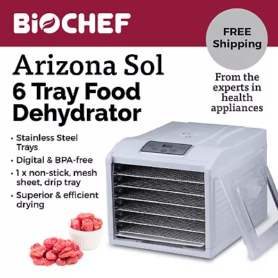 Food Dehydrator BioChef Arizona Sol 6 Stainless Steel Trays Auto Timer - White • $215.10