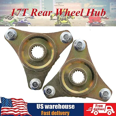 2PCS 17T Spline Rear Wheel Hub For 110cc 125cc ATV Quad Go Kart Mini Bike 110cc • $32.23