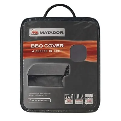 Matador BBQ Cover - 4 Burner Built-In/Optimum Fit / Xrepel Fabric Technology • $59.99