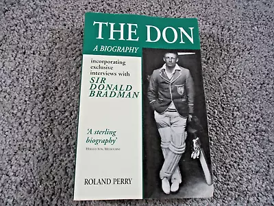 $17.99 • Buy The Don - A Biography - Sir Donald Bradman - Roland Perry Australian Cricket