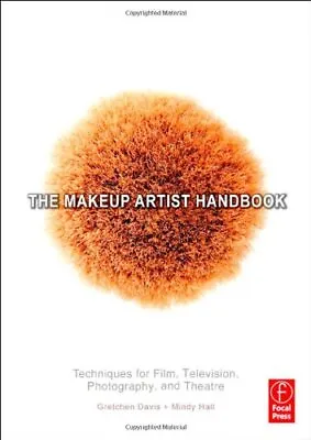 The Makeup Artist Handbook: Techniques For Film Television Pho • £3.51