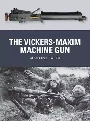 Weapon: Vickers-Maxim Machine Gun • $22.01