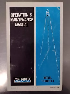 Mercury Thruster Operation And Maintenance Manual 1984 Electric Trolling Motor • $19.95