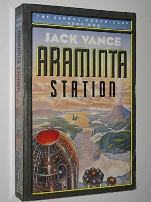 Araminta Station :The Cadwal Chronicles Book 1 By Jack Vance Paperback Book The • £4.48