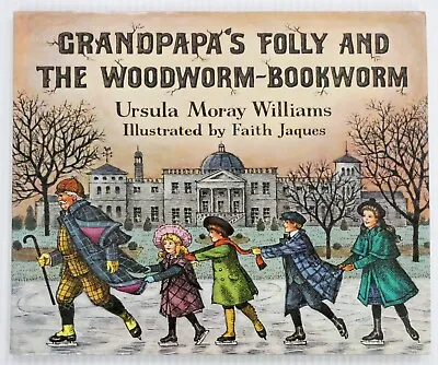 WILLIAMS Grandpapa's Folly And The Woodworm-Bookworm Illus By Faith Jacques HCDJ • $59.50