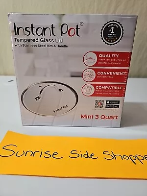 Instant Pot Tempered Glass Lid Stainless Steele Rim Clear 7.6 Inch Mini 3 Quart • $15.99
