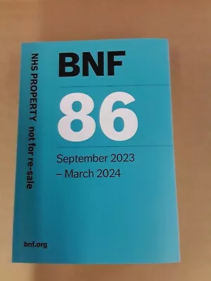 BNF 86 -British National Formulary BNF 86 September 2023- March 2024 • £42.95