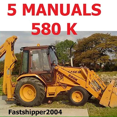 $19.99 • Buy 5 Service Repair Manuals Case 580 Super K Tractor TLB Parts & Operators 580SK CD