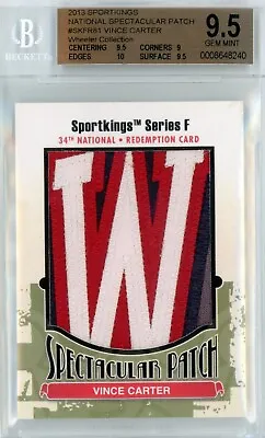 $495 • Buy 2013 Sportkings Spectacular Patch 1/1 Vince Carter - Letter  W  - Relic! Bgs 9.5